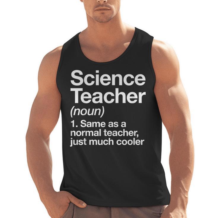 Science Teacher Definition Back To School First Day Men Tank Top