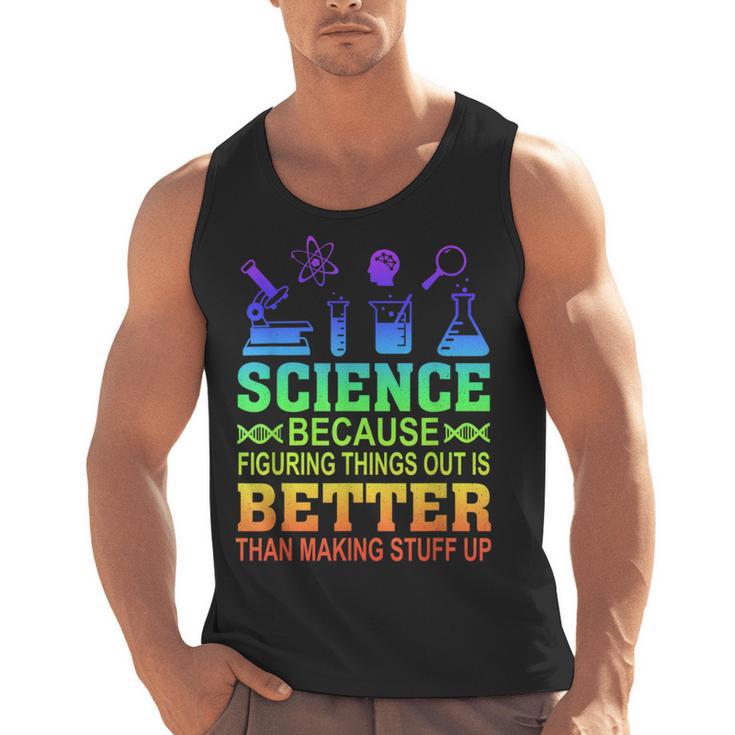 Science Teacher Because Figuring Things Out Is Better Than Men Tank Top
