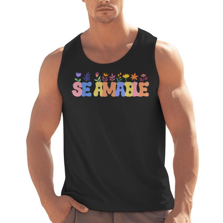 Se Amable Be Kind In Spanish Groovy Teacher Flowers Men Tank Top