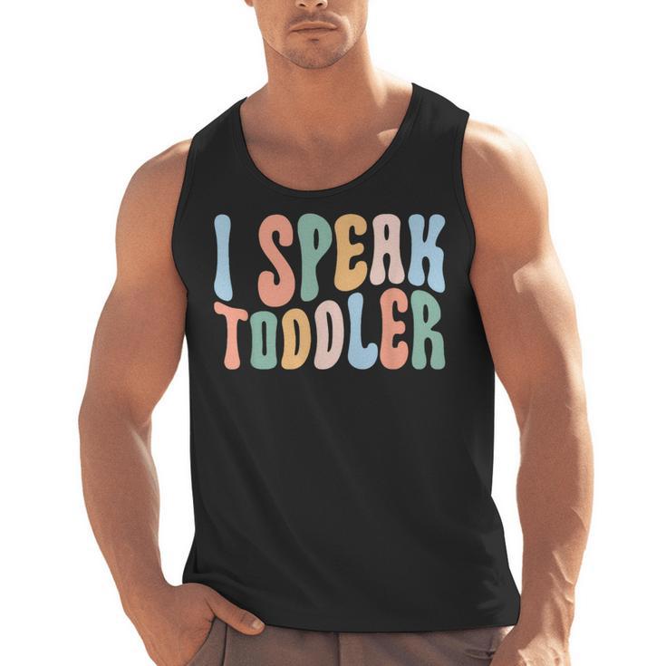 I Speak Toddler Teacher Pre School Back To School First Day Men Tank Top