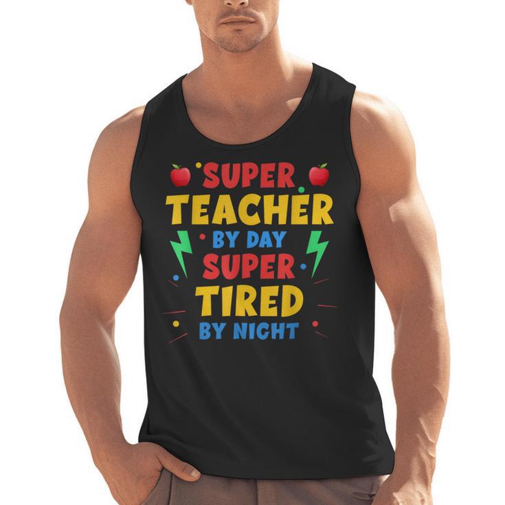 Super Teacher By Day Super Tired By Night Teacher For Men Women Men Tank Top