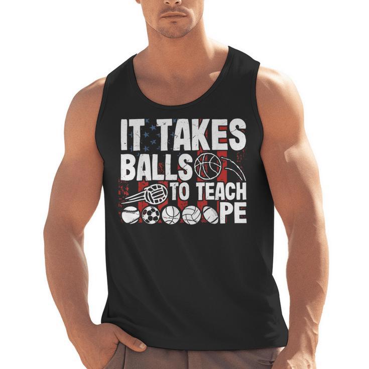 It Takes Balls To Teach Pe Teacher Chaos Coordinator US Flag Men Tank Top