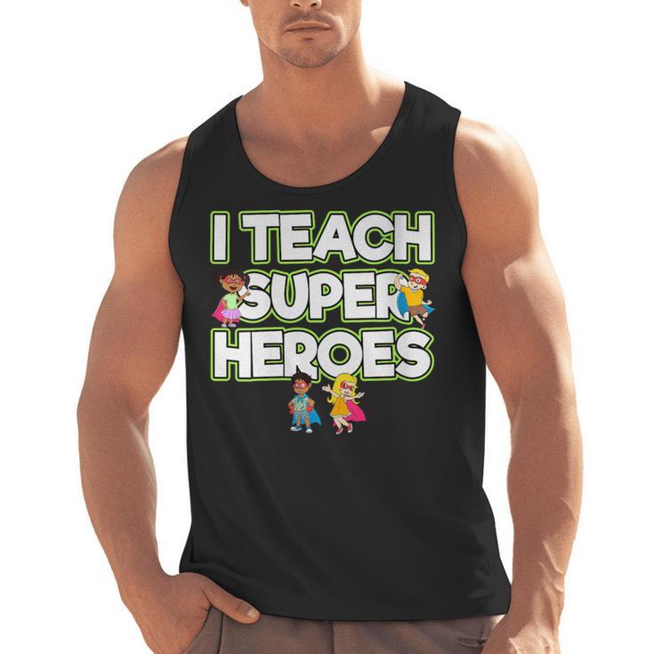 I Teach Superheroes School Teacher Professor Men Tank Top