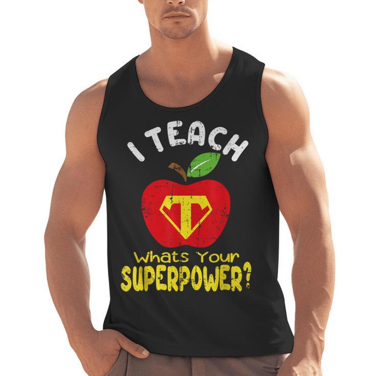 I Teach What's Your Superpower Superhero Teacher Men Tank Top