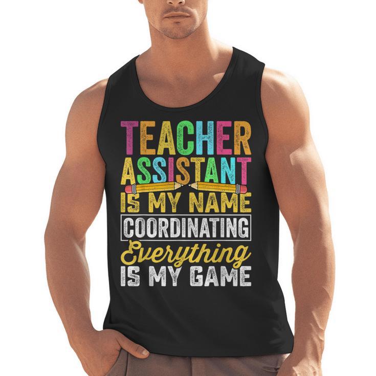 Teacher Assistant Is My Name Coordinating Teacher Aide For Men Women Men Tank Top