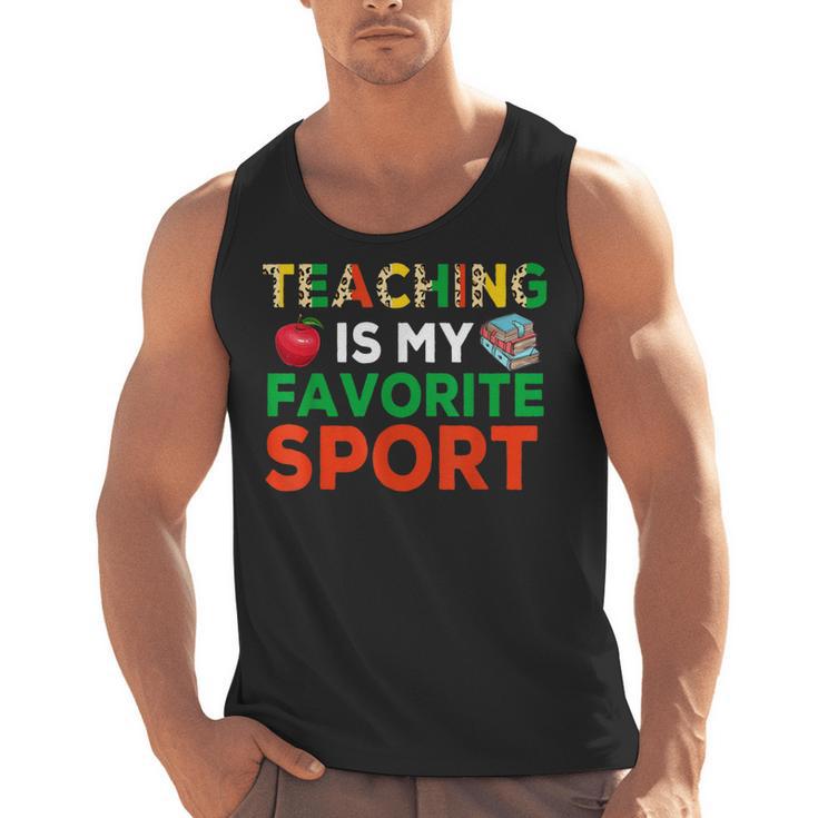Teacher Is My Favorite Sport Teacher Teaching Lover Men Tank Top