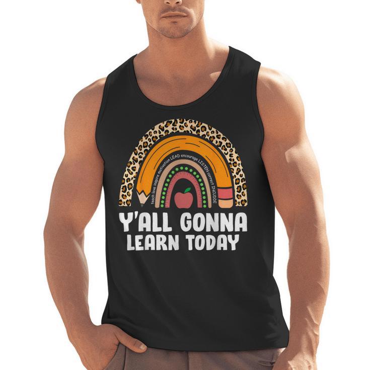 Teacher First Day Of School Y'All Gonna Learn Today Men Tank Top