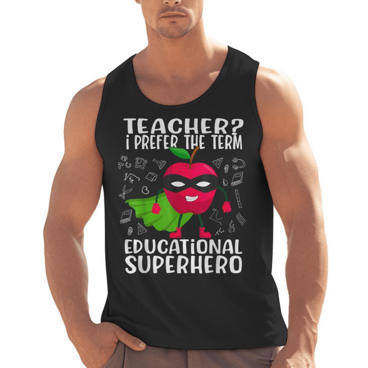 Teacher I Prefer The Term Educational Superhero Men Tank Top