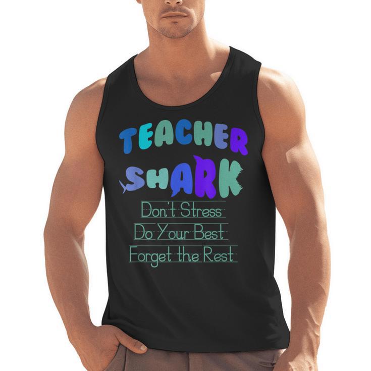 Teacher Shark Don't Stress Do Your Best Forget The Rest Men Tank Top