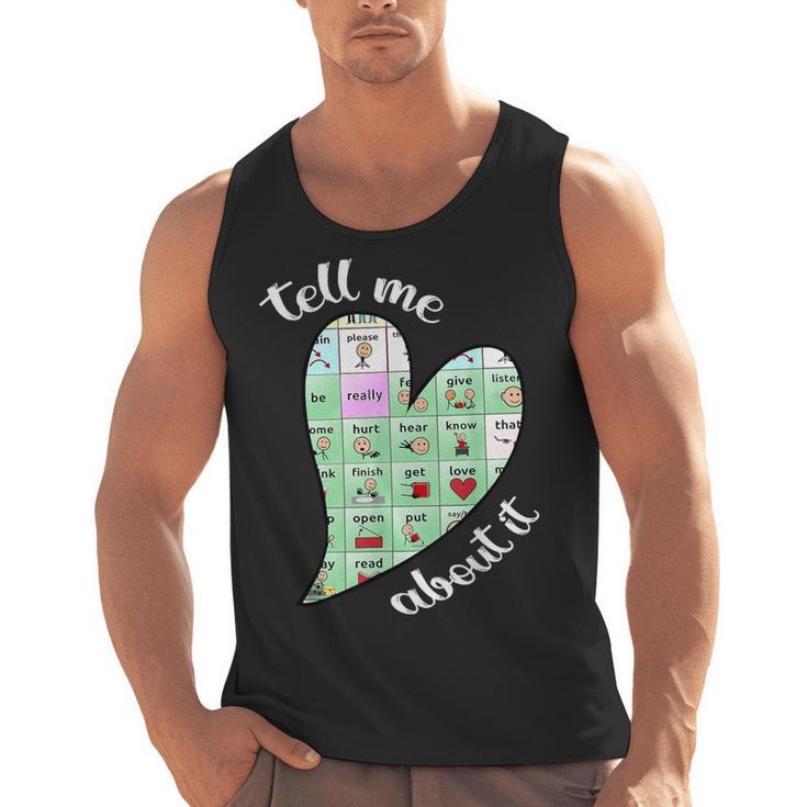 Tell Me About It Speech Pathology Aac Sped Teacher Men Tank Top