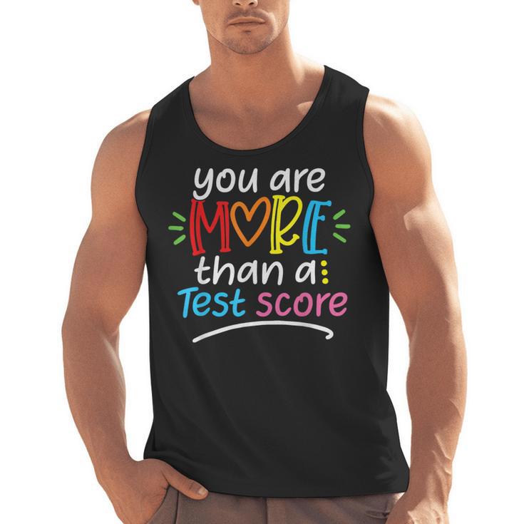 Test Day Teacher Shirt You Are More Than a Test Score Women Men Tank Top