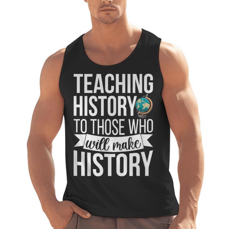 History Teacher Appreciation History Teaching Men Tank Top
