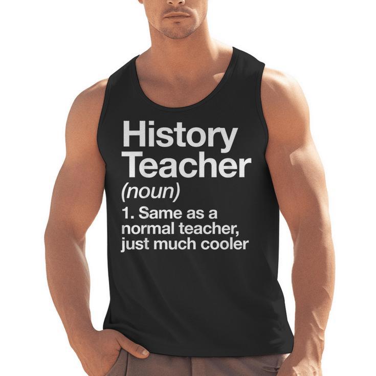 History Teacher Definition Back To School First Day Men Tank Top
