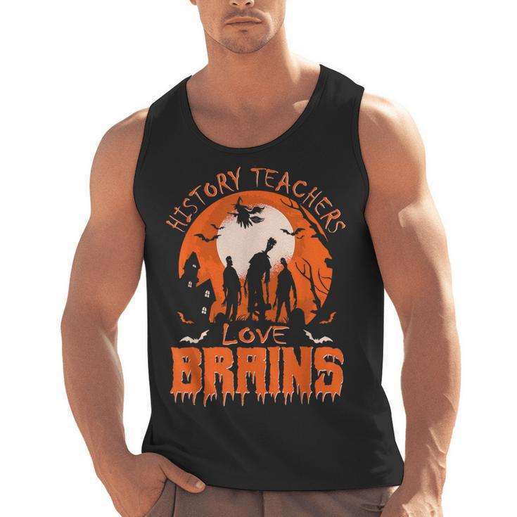 History Teachers Love Brains Halloween Teacher For Men Women Men Tank Top