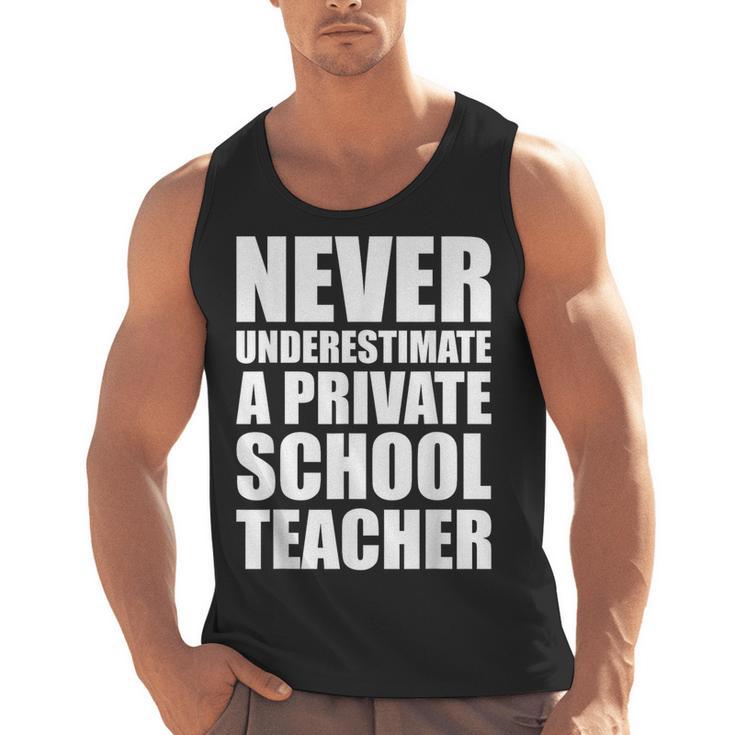 Never Underestimate A Private School Teacher Back To School Men Tank Top