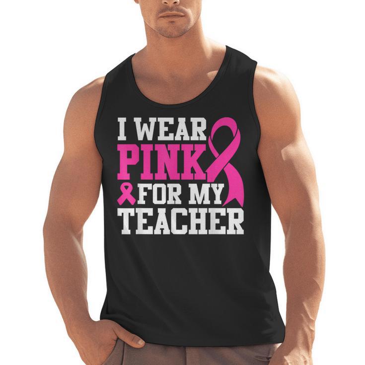 I Wear Pink For My Teacher Breast Cancer Awareness Men Tank Top
