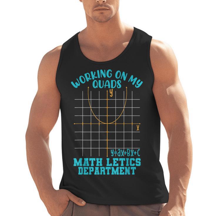 Working On My Quads Algebra Math Teacher Humor Men Tank Top