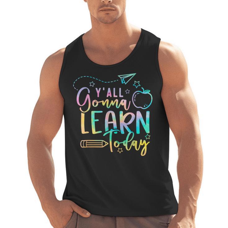 Y'All Gonna Learn Today Back To School Teacher Kids Men Tank Top