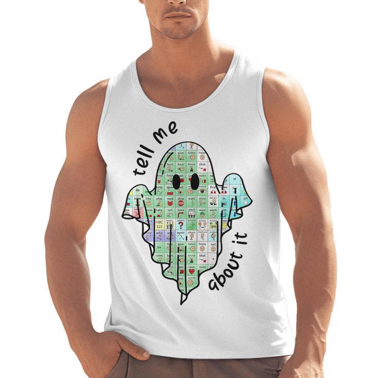 AAC Ghost Tell Me About It Speech Pathology AAC Sped Teacher Men Tank Top