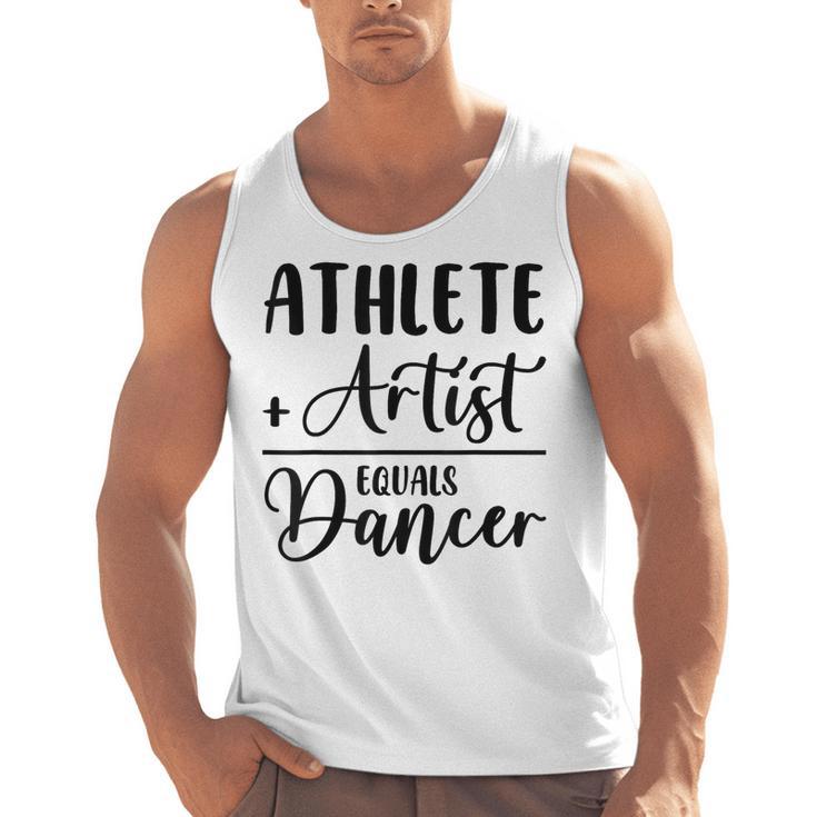 Athlete Plus Artist Equals Dancer Ballerina Teacher Student For Men Women Kids Men Tank Top