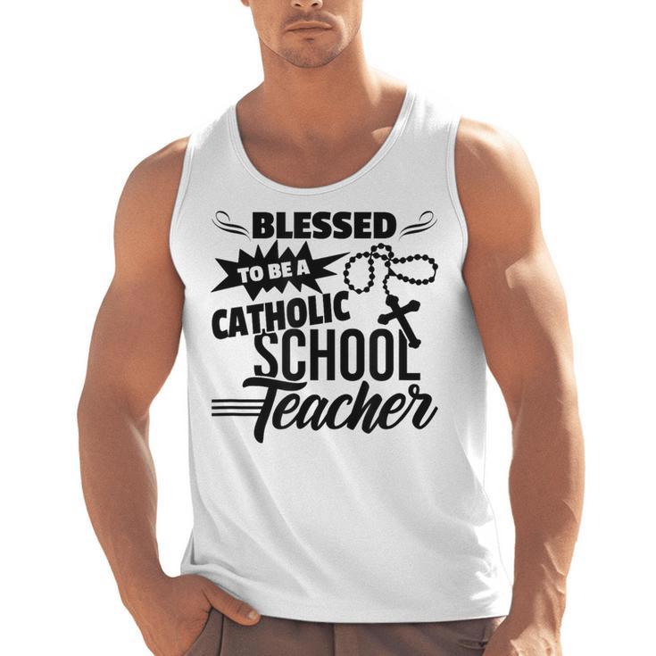 Blessed To Be A Catholic School Teacher Christian Teaching Men Tank Top