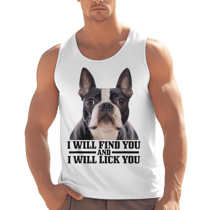 Boston Terrier Will Find And Lick You Bostie Mom Men Tank Top, Mom Gifts, Boston Terrier Mom Gifts, trending gift