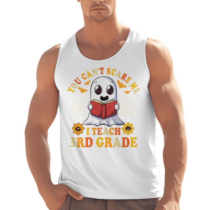 You Cant Scare Me I Teach 3rd Grade Teacher Halloween Men Tank Top