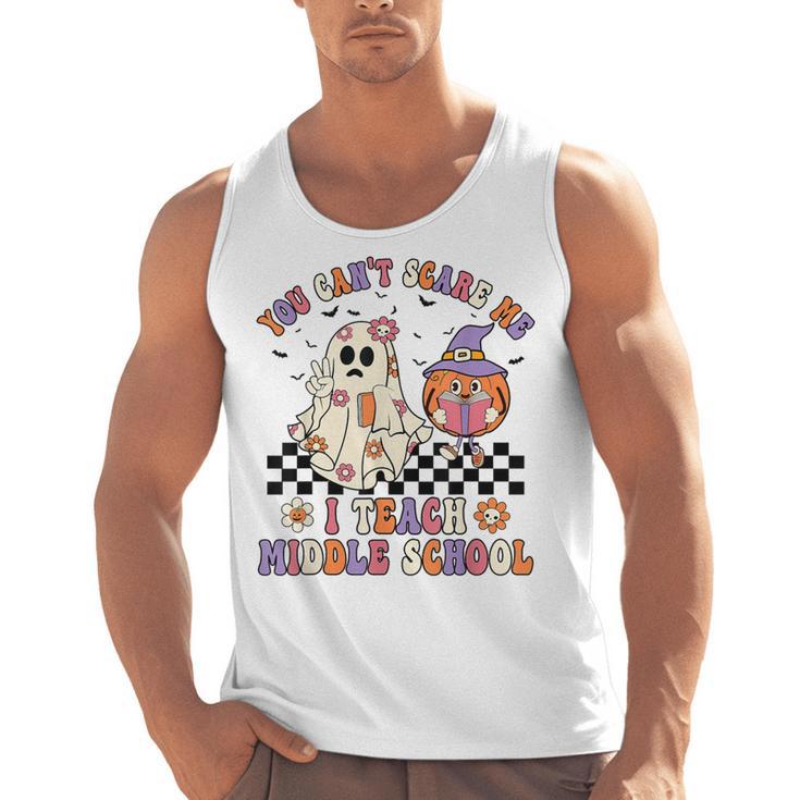 You Can't Scare Me I Teach Middle School Halloween Teacher Men Tank Top