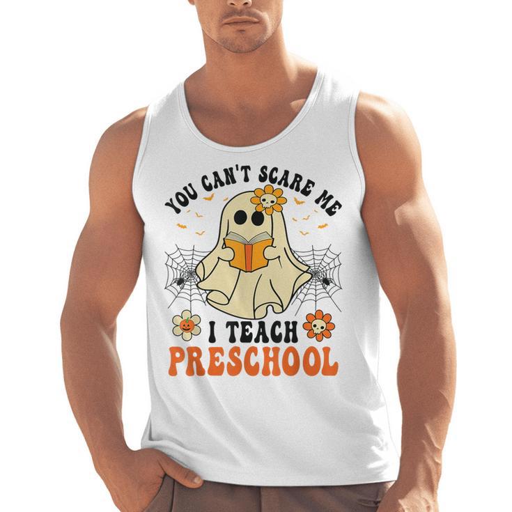 You Can't Scare Me I Teach Preschool Teacher Halloween Ghost Men Women Men Tank Top