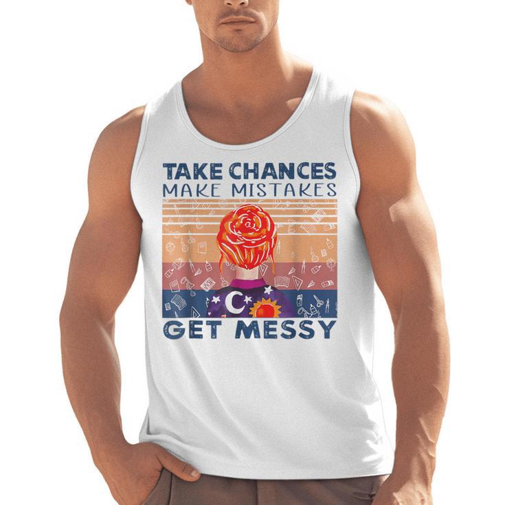 Take Chances Make Mistakes Get Messy Vintage Teacher Life Men Tank Top