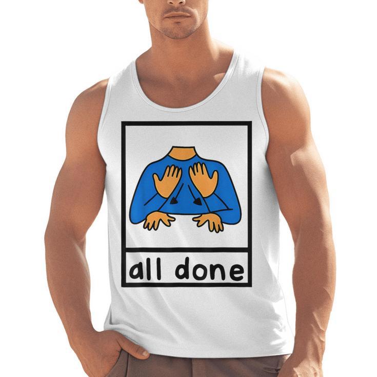 All Done Sign Language Speech Pathology Aac Sped Teacher Men Tank Top