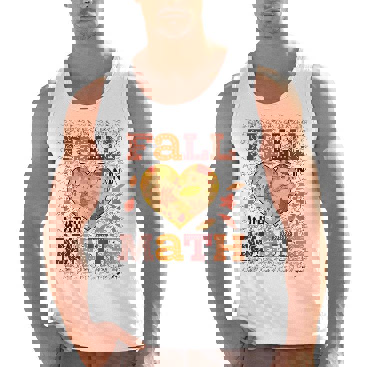 Fall Teacher Fall In Love With Math Math Thanksgiving For Men Women Men Tank Top
