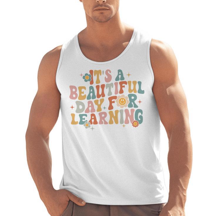 It's a Beautiful Day For Learning Teacher Students Men Women Men Tank Top