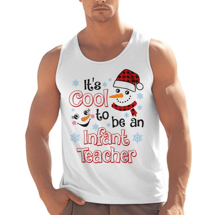 It's Cool To Be a Infant Teacher Snowman Winter Christmas Men Tank Top