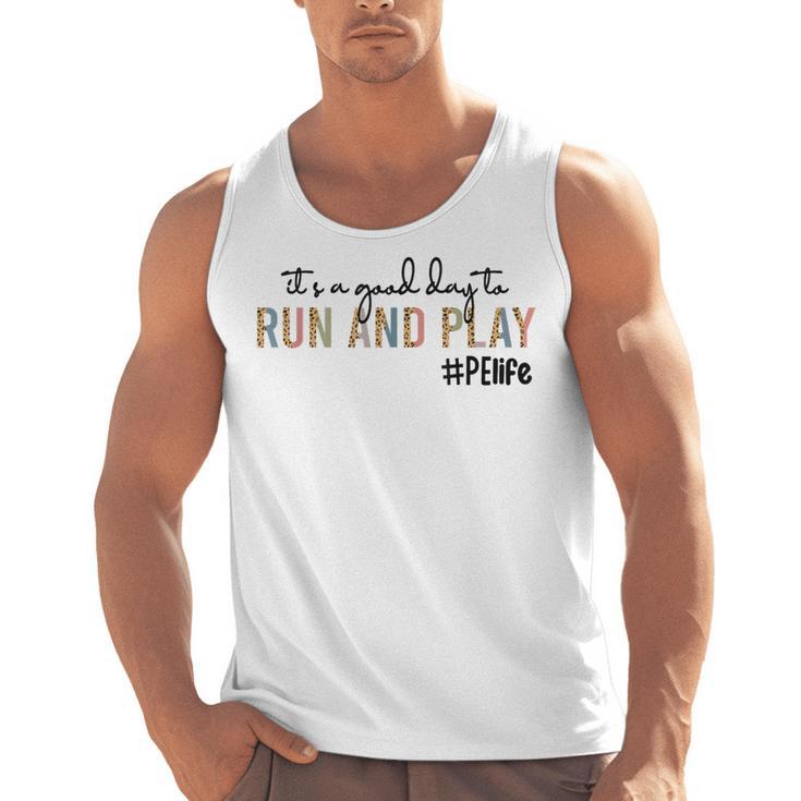 It's a Good Day To Run And Play Leopard PE Teacher Life Men Tank Top