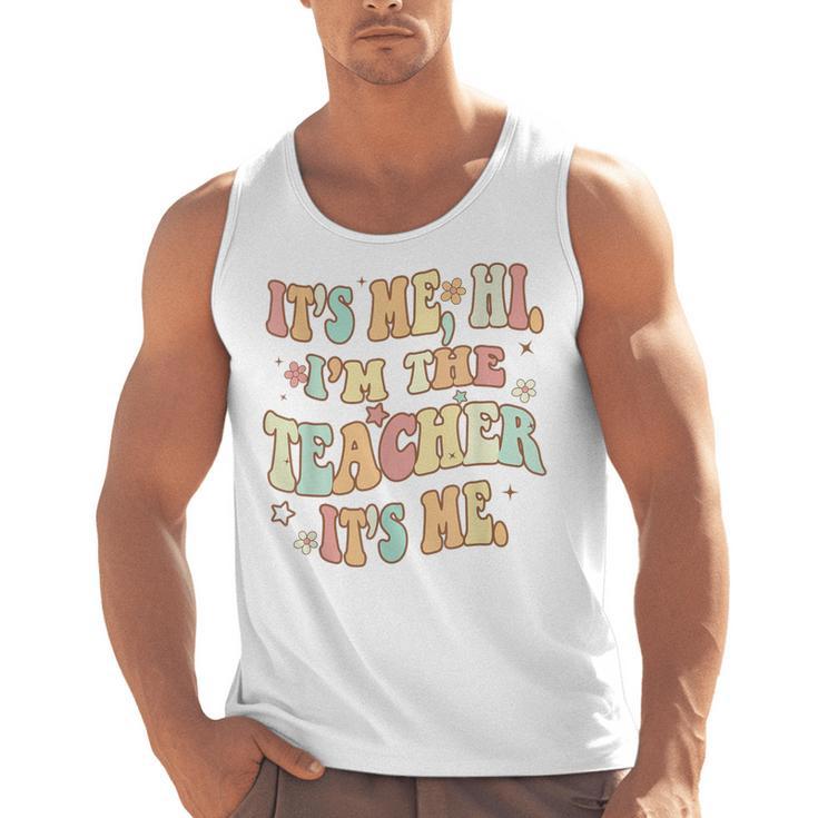 It's Me Hi I'm The Teacher It's Me Groovy Teacher Men Tank Top