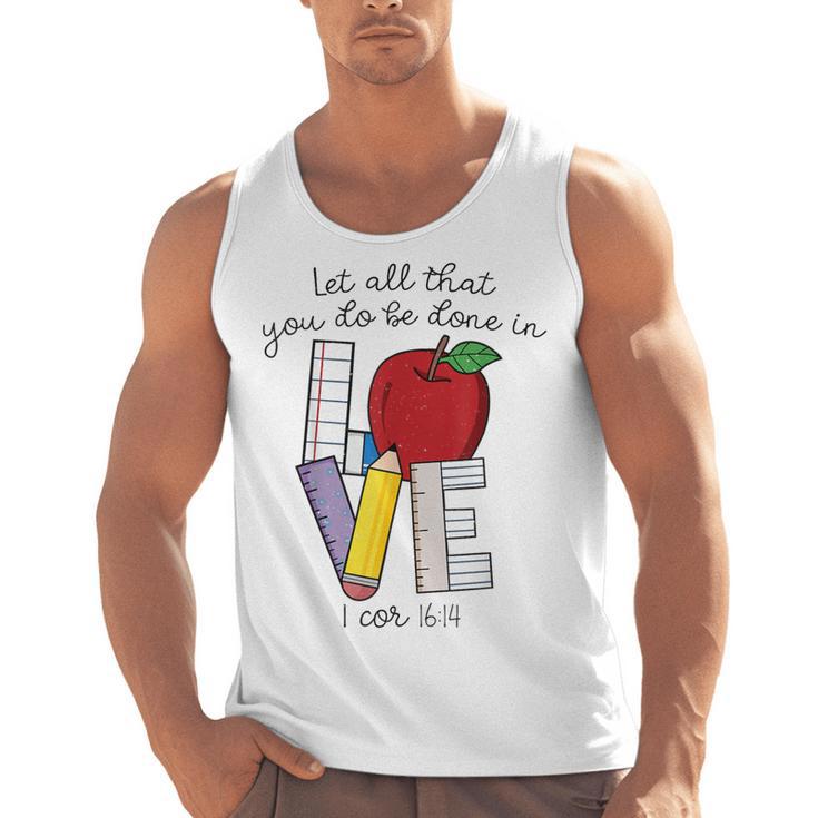 Let All That You Do Be Done In Love Christian Teacher Men Tank Top