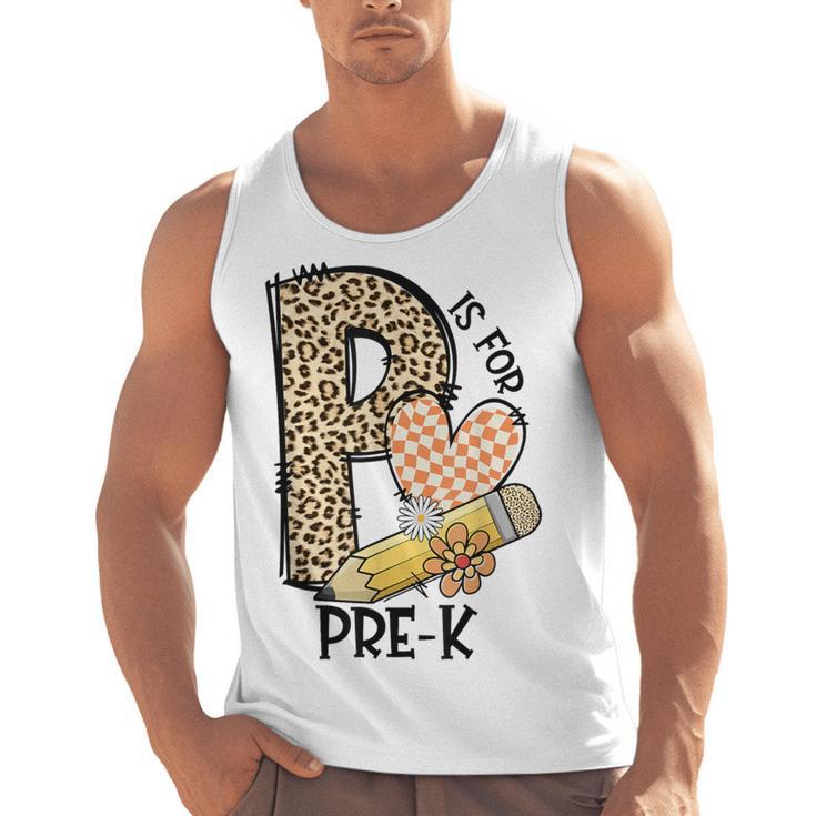 P Is For Pre K Teacher Leopard First Day Of School For Men Women Girls Kids Men Tank Top