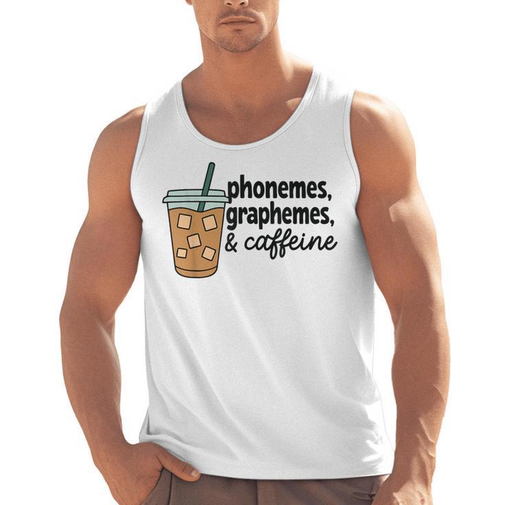 Phonemes Graphemes And Caffeine Coffee Teacher Appreciation Men Tank Top