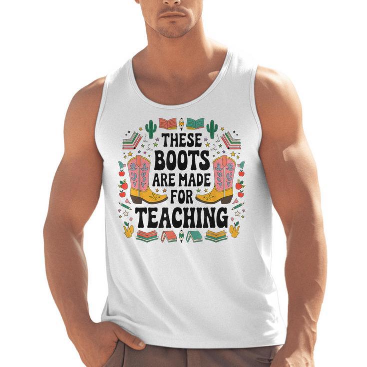 These Boots Are Made Teaching Western Cowboy Teacher Men Tank Top