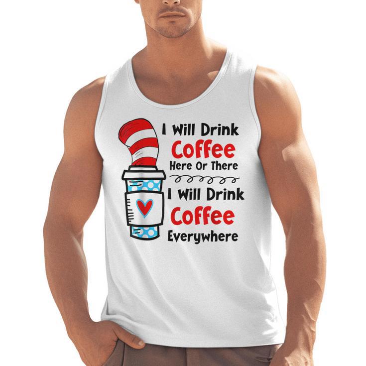 Teaching I Will Drink Coffee Here Or There Teacher Men Tank Top