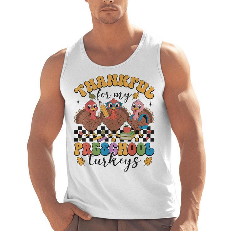 Thankful For My Preschool Turkeys Thanksgiving Teacher Fall Men Tank Top
