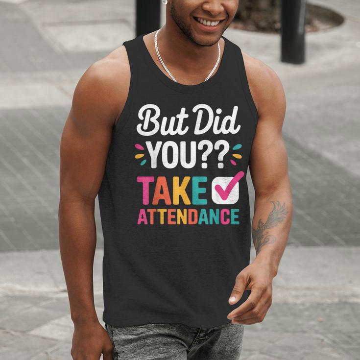 But Did You Take Attendance Teacher Back To School Men Tank Top, funny gift But Did You Take Attendance Teacher Back To School Men Tank Top, funny gift