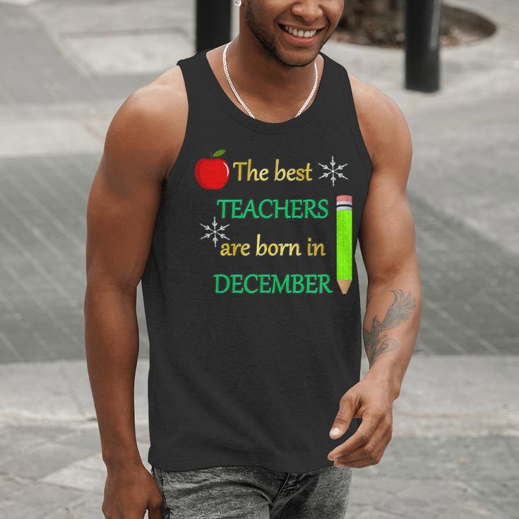 THE BEST TEACHERS ARE BORN IN DECEMBER Men Tank Top, funny gift THE BEST TEACHERS ARE BORN IN DECEMBER Men Tank Top, funny gift