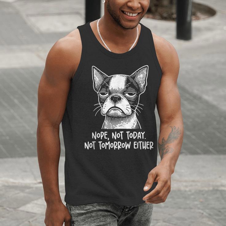 Boston Terrier Nope Not Today Not Tomorrow Either Sarcastic Men Tank Top, funny gift