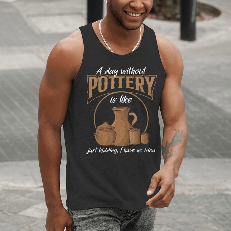 A Day Without Pottery Teacher Clay Kiln Ceramics Artist Men Women Men Tank Top, funny gift