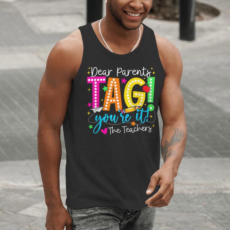 Dear Parents Tag You'Re It Love Teachers Last Day Of School Men Tank Top, funny gift Dear Parents Tag You'Re It Love Teachers Last Day Of School Men Tank Top, funny gift