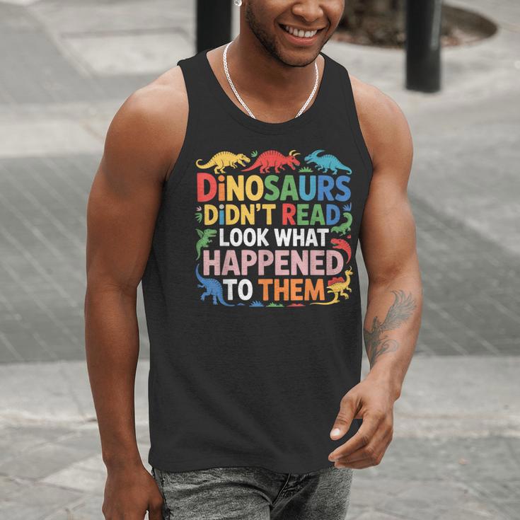 Dinosaurs Didnt Read Look What Happened To Them Cute Teacher Men Tank Top, funny gift Dinosaurs Didnt Read Look What Happened To Them Cute Teacher Men Tank Top, funny gift