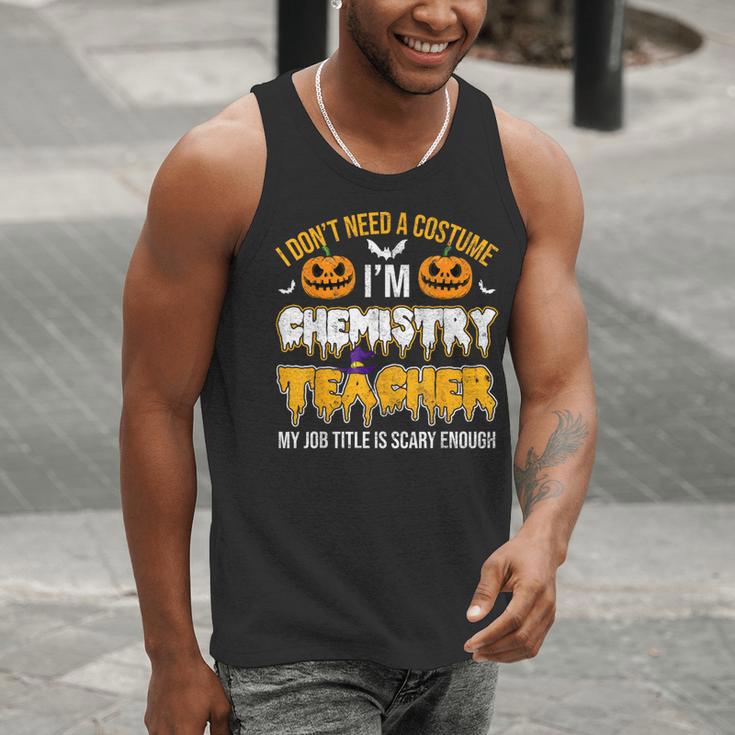 I Don't Need A Costume I'm Chemistry Teacher Cool Halloween Men Tank Top, funny gift