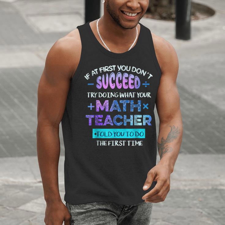 If At First You Don't Succeed Try Doing Your Math Teacher Men Tank Top, funny gift